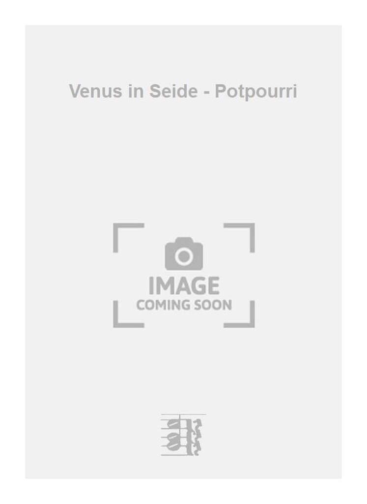 Venus in Seide - Potpourri